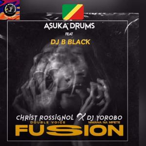 FUSION (feat. YOROS DJ, B BLACK DJ, CHRIST ROSSIGNOL & ASUKA DRUMS)