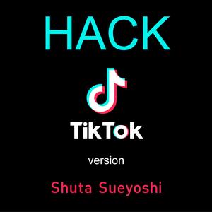 HACK (TikTok version)