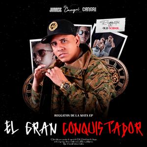 El gran conquistador (feat. El Cangri del Callao)