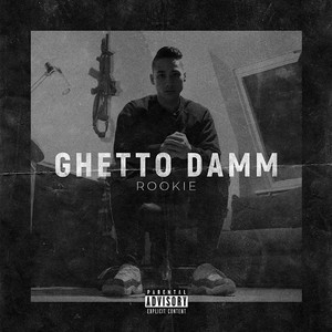 Ghetto Damm (Explicit)