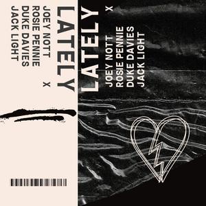 Lately (feat. Rosie Pennie, Duke Davies & Jack Light)