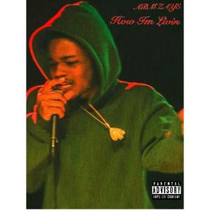 How Im Livin (Explicit)