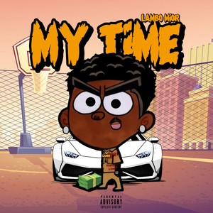 My Time (Explicit)