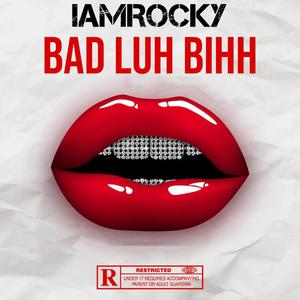 Bad Luh Bihh (Explicit)