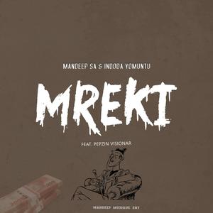 Mreki (feat. Indoda Yomuntu & Pepzin Visionar)