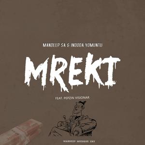 Mreki(feat. Indoda Yomuntu & Pepzin Visionar)