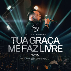 Tua Graça me Faz Livre (Ao Vivo) (Ao Vivo)