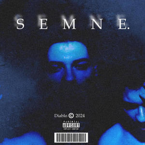 Semne (Explicit)