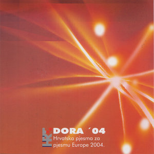 DORA Hrvatska pjesma za pjesmu Europe 2004