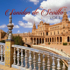 Sonidos de Sevilla, Vol. 1