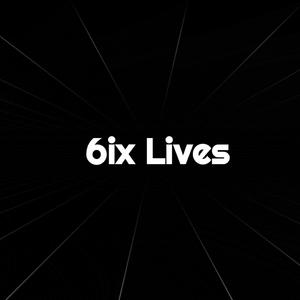 6ix Lives (Explicit)