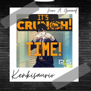 IT'S CRUNCH TIME