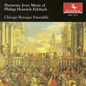 ERLEBACH, P.H.: Trio Sonatas Nos. 1-3 (Chicago Baroque Ensemble)