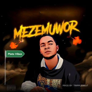 Mezemuwor (Explicit)