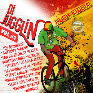 Di Jugglin. Volume 2 - Hush Riddim