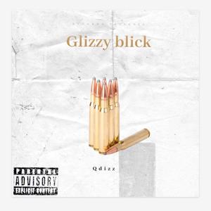 Glizzy Blick (Explicit)