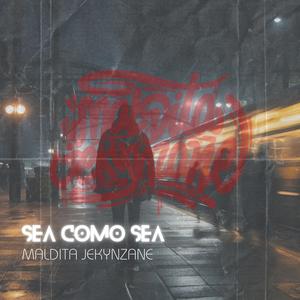 Sea como sea (Explicit)