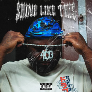 Shine Like Dis (feat. 4cg Diego) (Explicit)