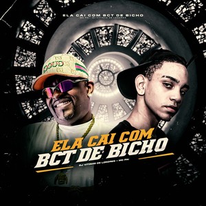 Ela Cai Com Bct de Bicho (Explicit)