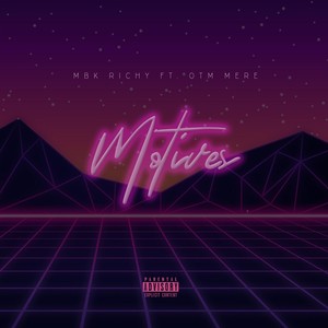 Motives (feat. Otm Mere) [Explicit]