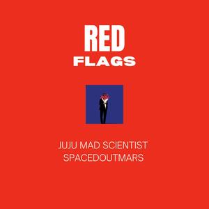 Red Flags (feat. Spacedoutmars) [Explicit]