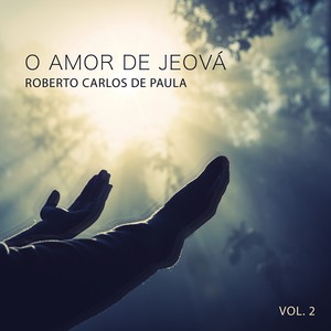 O Amor de Jeová, Vol. 2