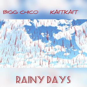 Rainy Days (Explicit)