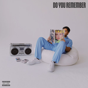 Do You Remember (Explicit)