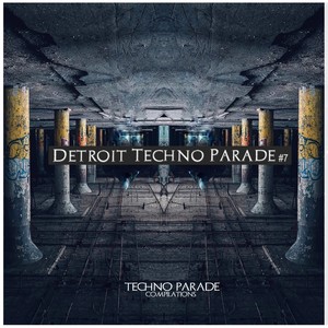 Detroit Techno Parade #7