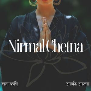 Nirmal Chetna (Shanti Ki Awaaz)