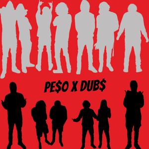 PE$0 x DUB$ (feat. YRPDUBS|Explicit)