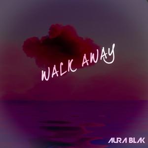 Walk Away