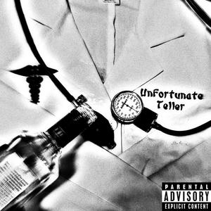 Unfortunate Teller (Explicit)