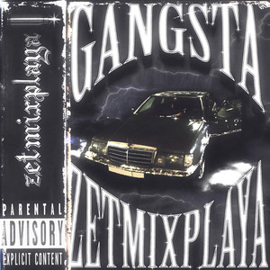 GANGSTA (Explicit)
