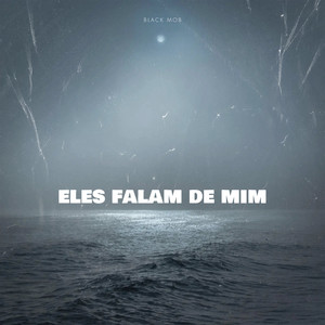 Eles Falam de Mim (Explicit)