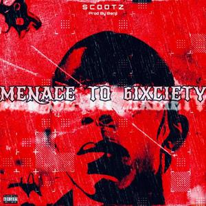 Menace To 6ixciety (Explicit)