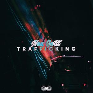 Trafficking (Explicit)