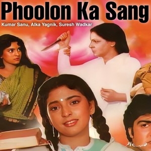 Phoolon Ka Sang (From 