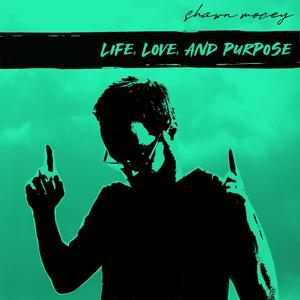 Life, Love, and Purpose