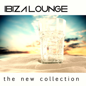 IBIZA LOUNGE THE NEW COLLECTION