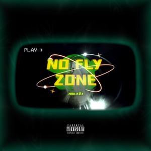 No fly zone (Explicit)