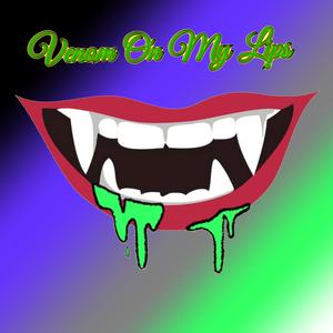 Venom On My Lips (feat. Liam Lostbourne) [Explicit]
