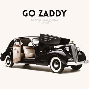 GO ZADDY (feat. Shylitty) (Explicit)
