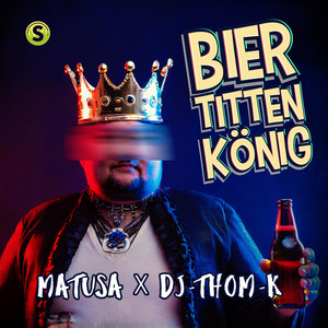Biertittenkönig (Explicit)