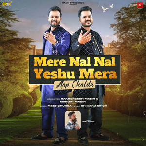 Mere Nal Nal Yeshu Mera Aap Chalda