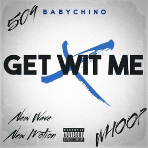 Get Wit Me (Explicit)