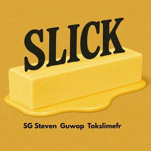 Slick (feat. Guwop & Tokslimefr) (Explicit)