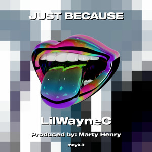 JUST BECAUSE (Explicit)
