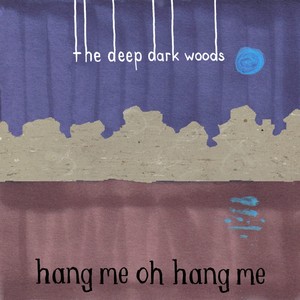 Hang Me, Oh Hang Me