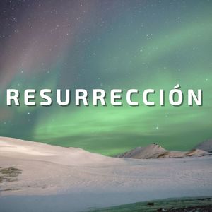 Resurrección